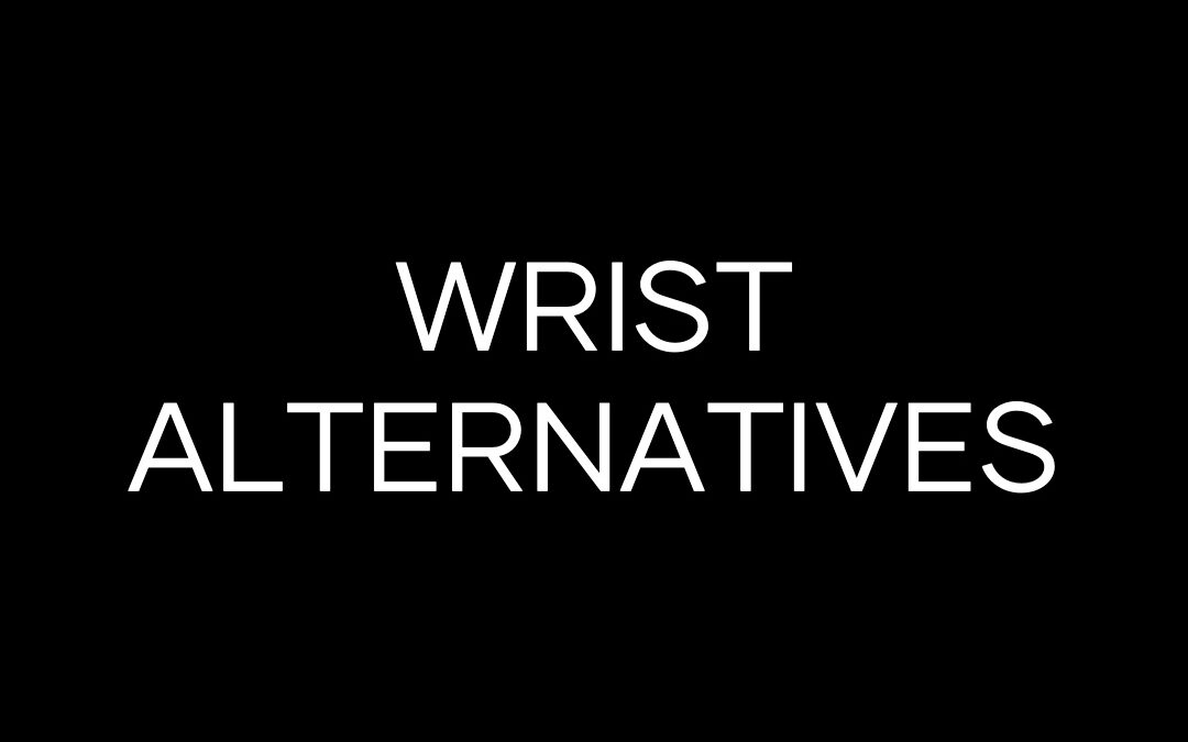 Wrist Alternatives
